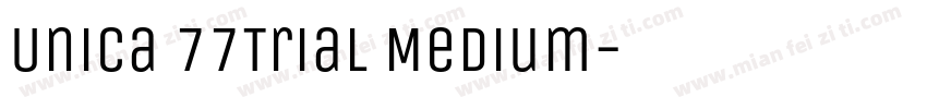 Unica 77Trial Medium字体转换